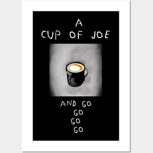 cup of joe Posters and Art